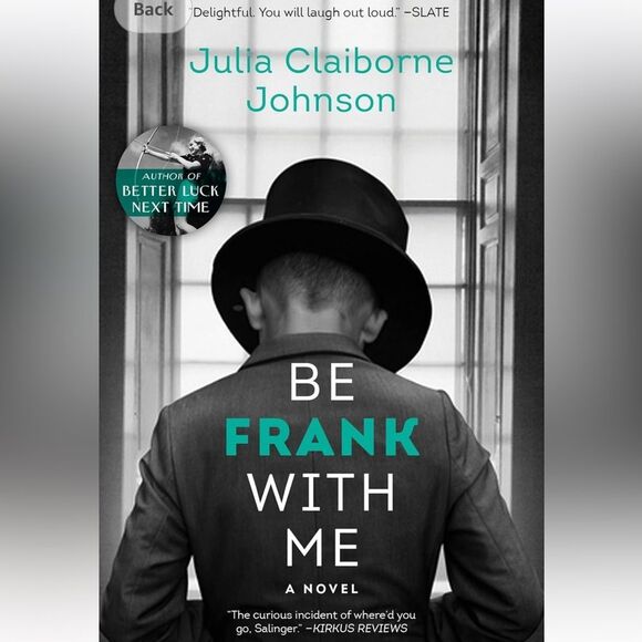 “Be Frank With Me” by Julia Claiborne Johnson - Picture 1 of 5